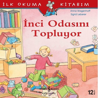 Ilk Okuma Kitabım - Inci Odasını Topluyor Anna Wagenhoff