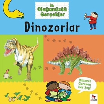 Ilk Olağanüstü Gerçekler - Dinozorlar Jaclyn Crupi