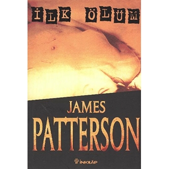 Ilk Ölüm James Patterson