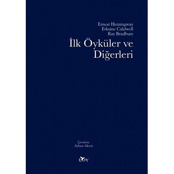 Ilk Öyküler Ve Diğerleri Ray Bradbury