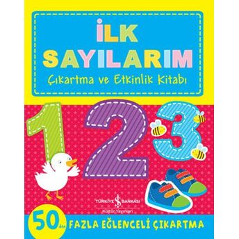 Ilk Sayılarım - Çıkartma Ve Etkinlik Kitabı Kolektif