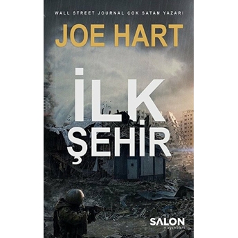 Ilk Şehir - Egemenlik Üçlemesi 3. Kitap Joe Hart