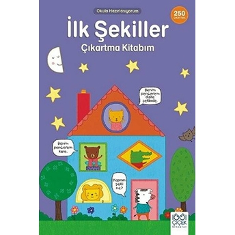 Ilk Şekiller Çıkartma Kitabım- 250 Çıkartma Kolektıf