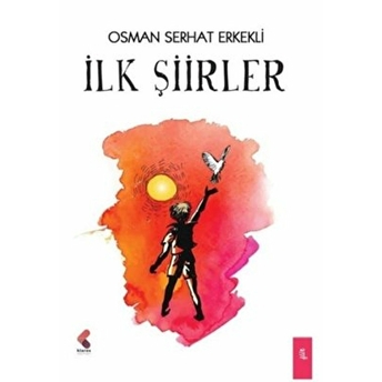 Ilk Şiirler Osman Serhat Erkekli