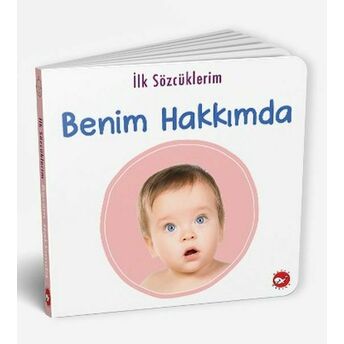 Ilk Sözcüklerim - Benim Hakkımda