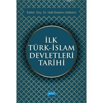 Ilk Türk - Islam Devletleri Tarihi Kolektif