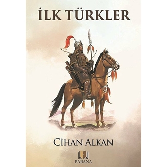 Ilk Türkler Cihan Alkan