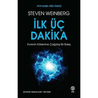 Ilk Üç Dakika Steven Weinberg