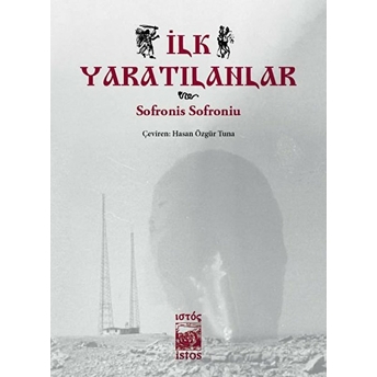 Ilk Yaratılanlar Sofronis Sofroniu