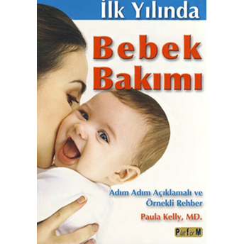 Ilk Yılında Bebek Bakımı - Ali Dülger