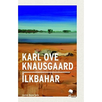 Ilkbahar Karl Ove Knausgaard