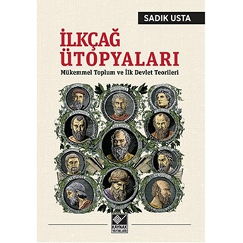 Ilkçağ Ütopyaları Sadık Usta