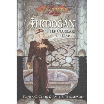 Ilkdoğan / Elf Ulusları 1. Kitap Paul B. Thompson