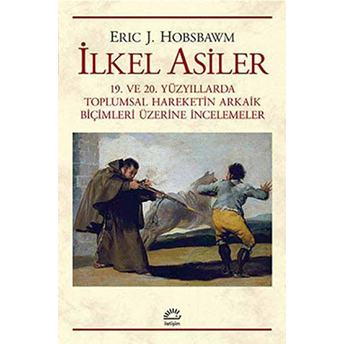 Ilkel Asiler Eric J. Hobsbawm