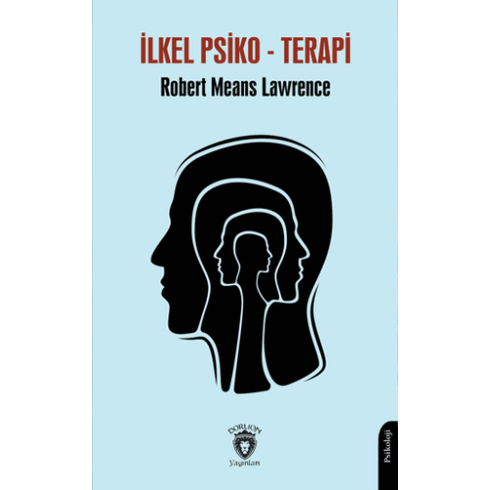 Ilkel Psiko-Terapi Robert Means Lawrence