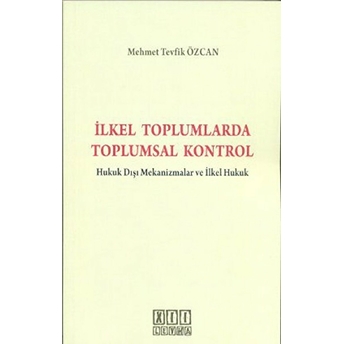 Ilkel Toplumlarda Toplumsal Kontro-Mehmet Tevfik Özcan