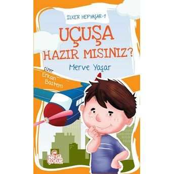 Ilker Hepyaşar 1 - Uçuşa Hazır Mısınız? Merve Yaşar