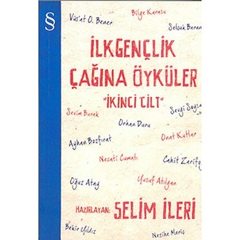 Ilkgençlik Çağına Öyküler - 2. Cilt Selim Ileri