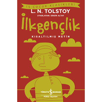 Ilkgençlik - Kısaltılmış Metin Lev Nikolayeviç Tolstoy