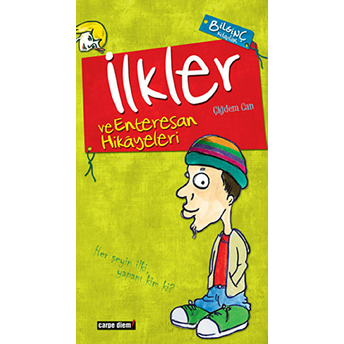 Ilkler Ve Enteresan Hikayeleri Çiğdem Can