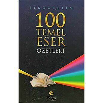 Ilköğretim 100 Temel Eser Özetleri Mehmet Beşeri