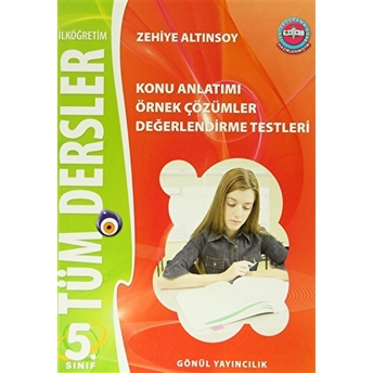 Ilköğretim 5. Sınıf Tüm Dersler Konu Anlatımlı Örnek Çözümler Değerlendirme Testleri Ahmet Alay