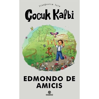 Ilköğretim Için Çocuk Kalbi - Edmondo De Amicis