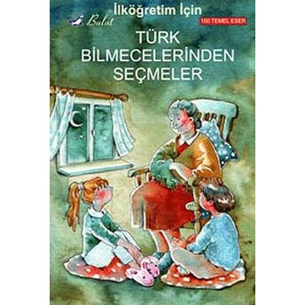 Ilköğretim Için Türk Bilmecelerinden Seçmeler Metin Celal