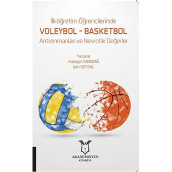 Ilköğretim Öğrencilerinde Voleybol Basketbol Antrenmanları Ve Nevrotik Değerler