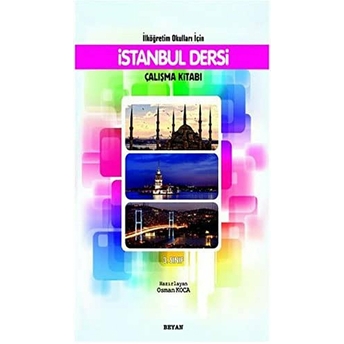 Ilköğretim Okulları Için Istanbul Dersi Çalışma Kitabı 3. Sınıf Osman Koca