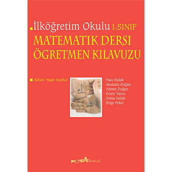 Ilköğretim Okulu Matematik Dersi Öğretmen Kılavuzu 1. Sınıf