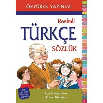 Ilköğretim Resimli Türkçe Sözlük Aziz Sivaslıoğlu