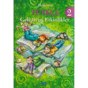 Ilköğretim Türkçe 2 - Geliştiren Etkinlikler Ayşe Özdemir