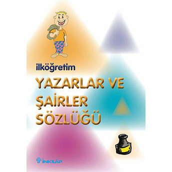 Ilköğretim Yazarlar Ve Şairler Sözlüğü Kolektif