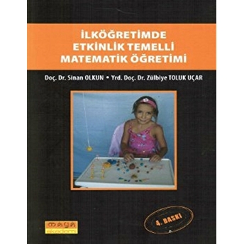 Ilköğretimde Etkinlik Temelli Matematik Öğretimi Sinan Olkun