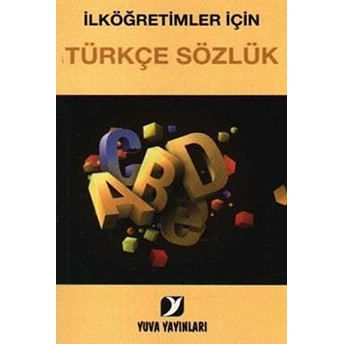 Ilköğretimler Için Türkçe Sözlük Kolektif