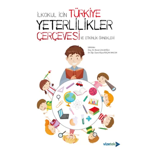 Ilkokul Içi̇n Türkiye Yeterli̇li̇kler Çerçevesive Etki̇nli̇k Örnekleri Büşra Koçak Macun