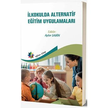 Ilkokulda Alternatif Eğitim Uygulamaları Kolektif