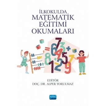 Ilkokulda Matematik Eğitimi Okumaları Alper Yorulmaz