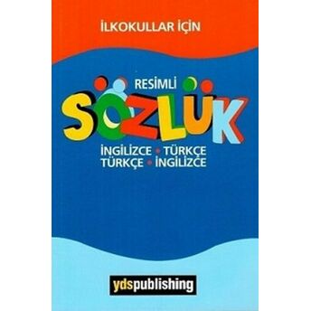 Ilkokullar Için Resimli Ingilizce-Türkçe/Türkçe-Ingilizce Sözlük Ş. Nejdet Özgüven