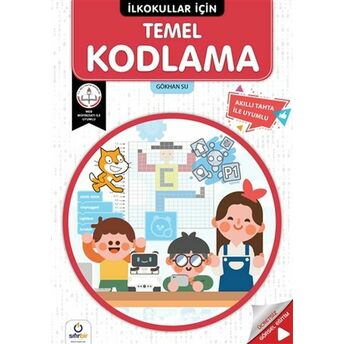 Ilkokullar Için Temel Kodlama - Akıllı Tahta Uyumlu Gökhan Su