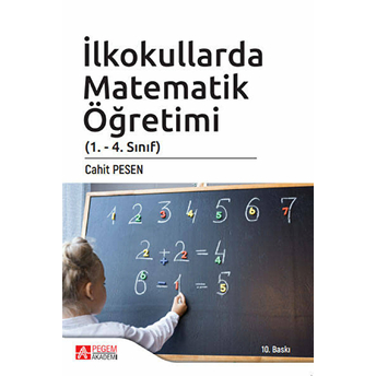 Ilkokullarda Matematik Öğretimi - Cahit Pesen