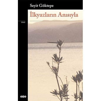 Ilkyazların Anısıyla Seyit Göktepe