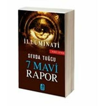 Illuminati - 7 Mavi Rapor Sevda Tuğcu