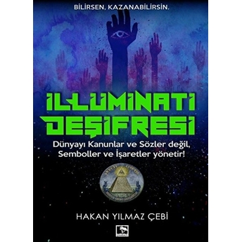 Illüminati Deşifresi Hakan Yılmaz Çebi