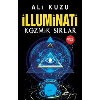 Illuminati Kozmik Sırlar Ali Kuzu