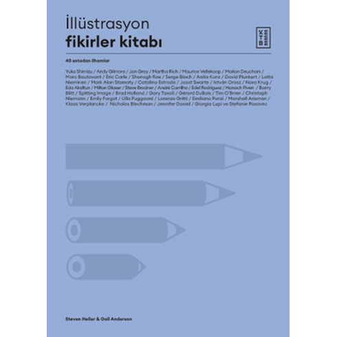 Illüstrasyon Fikirler Kitabı - 40 Ustadan Ilhamlar Steven Heller, Gail Anderson