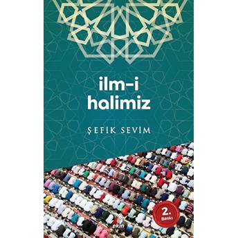 Ilm-I Halimiz Şefik Sevim