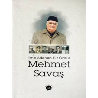 Ilme Adanan Bir Ömür Mehmet Savaş Kolektif