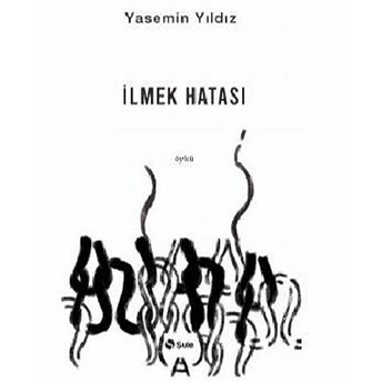 Ilmek Hatası Yasemin Yıldız